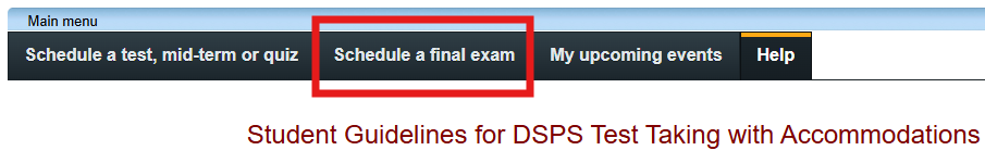 Image highlighting the "Schedule a FInal Exam" button in DSPS Student Portal